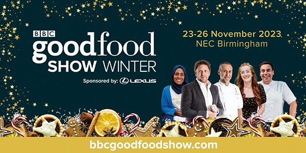 ALL I WANT FOR CHRISTMAS IS…FOOD! BBC GOOD FOOD SHOW WINTER RETURNS TO BIRMINGHAM THIS NOVEMBER